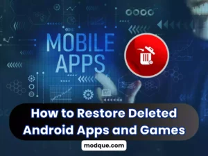 How to restore deleted apps and games easily